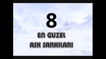 En Guzel Ask Sarkilari Turkce Slow 8 8 