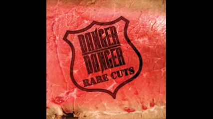 Danger Danger - Don`t walk away - (rare 1