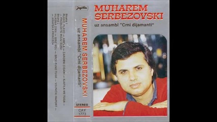 Muharem Serbezovski - Probudite Moju Dusu