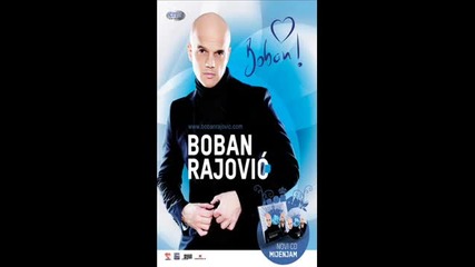 Boban Rajovic 2010 - Jedan Je Zivot. 