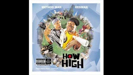 Method Man & Redman - How High The Sound