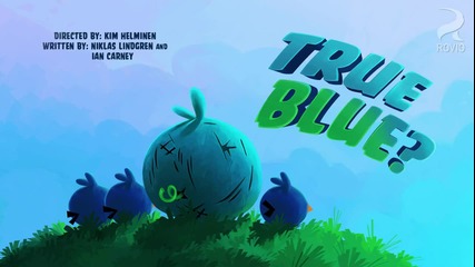 Angry Birds Toons - S01e08 - True Blue