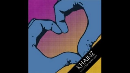 Khainz - Loop It For No Reason Q.u.a.k.e Rmx