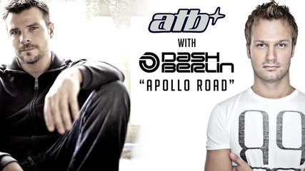 A T B & Dash Berlin - Apollo Road 