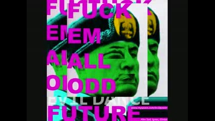 ♪ Ev1l Dance - Future (tecktonik Music)