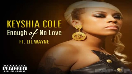Keyshia Cole - Enough of No Love ft. Lil Wayne