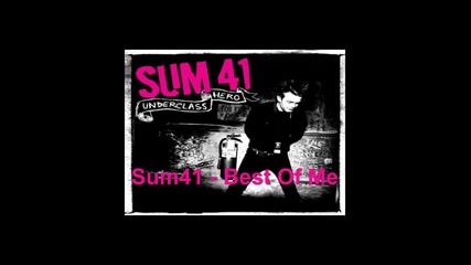 Sum41 - Best Of Me