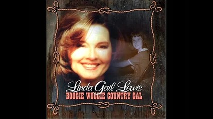 Linda Gail Lewis - Boogie Woogie Country Girl