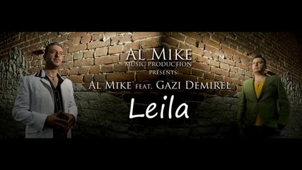 * Румънска * Al Mike feat. Gazi Demirel - Leila
