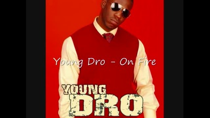Young Dro - On Fire