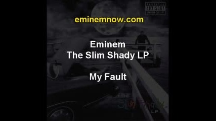 Eminem - My Fault