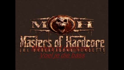 Masters Of Hardcore - Voel Je Die Bass!!!.