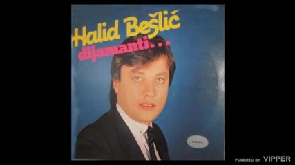 Halid Beslic - Tri ruze - (Audio 1984)