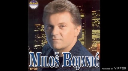 Milos Bojanic - Crna zena - (Audio 2000)