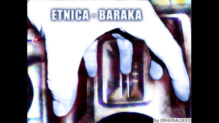 Etnica - Baraka 