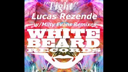 Lucas Rezende - Tight (original mix)