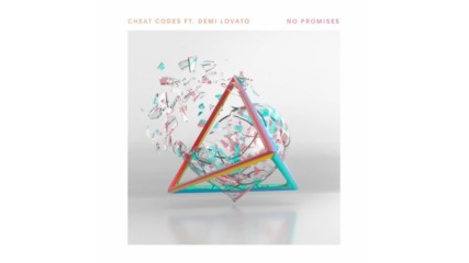Cheat Codes - No Promises ft. Demi Lovato (official Audio)