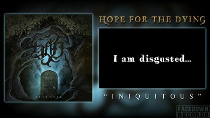 Hope for the Dying - Iniquitous - Lyric Video