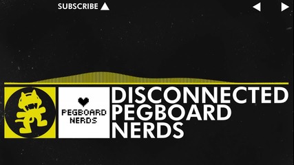 [electro] Pegboard Nerds - Disconnected [monstercat Release]