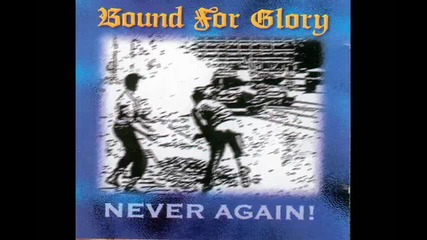 Bound for Glory - Still Standing Here