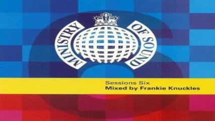 Ministry Of Sound Sessions Vol 6 by Frankie Knuckles Disc One 1996