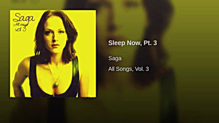 Sleep_now_pt._3 by Saga