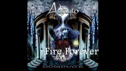Adagio - [01] - Fire Forever