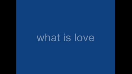 Haddaway - What Is Love Lyrics