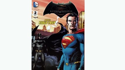 комикс 2 преди: Batman v Superman - Dawn of Justice #2, Field Trip