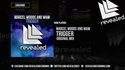Marcel Woods and Ww - Trigger