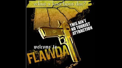 Нещо истинско!!!florida Boyz