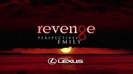 Perspectives Emily Thorne - Revenge H D