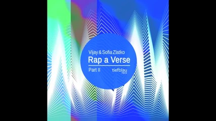 deep house / Vijay & Sofia Zlatko - Rap a Verse ( Wolfgang Lohr Remix )