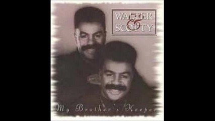 Walter & Scotty - I Want To Know Your Name