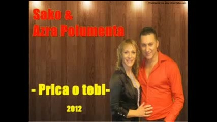 Sako feat Azra Polumenta 2012 - Prica O Tebi (premijerno)