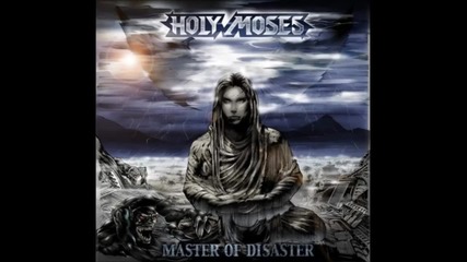 Holy Moses – Master Of Disaster