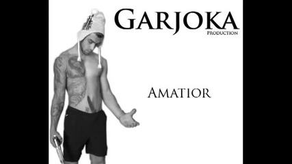 Garjoka - Amatior