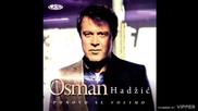 Osman Hadzic - Ponovo se volimo - (Audio 2011)