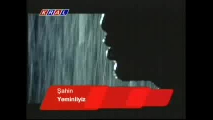 Sahin - Yeminliyiz