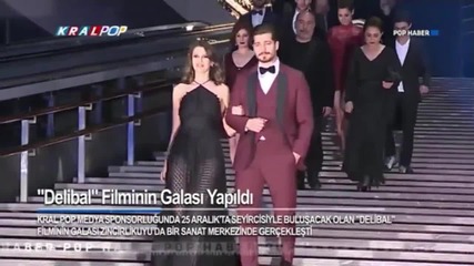 Delibal Filminin Galası Yapıldı Kral Pop
