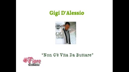 Gigi D`alessio - Non ce vita da buttare (2004) 