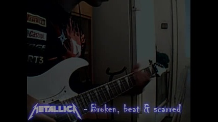 Metallica - Broken, beat & scarred (cover)