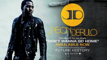 Jason Derulo - Don't Wanna Go Home (official Video)