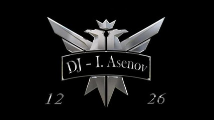 Dj - I. Asenov - 1226 New Session 1-1