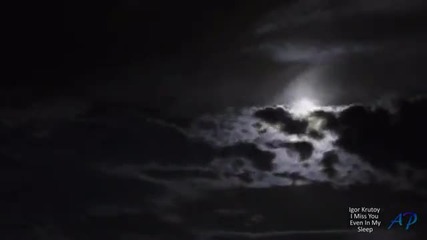 Igor Krutoy - I Miss You Even In My Sleep