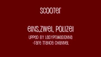 Scooter - Eins Zwei Polizei