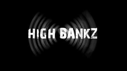Taking Control - High Bankz