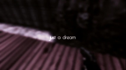 Just a Dream - by markan