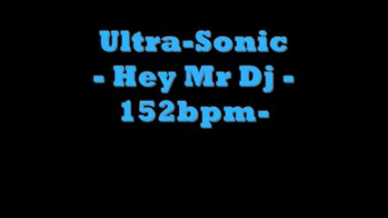 Ultra - Sonic - Hey Mr Dj