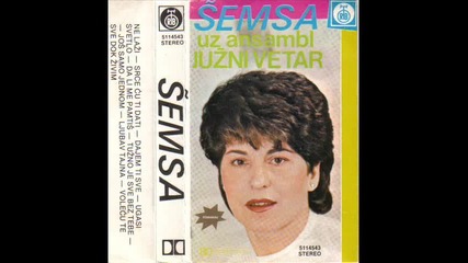 Semsa Suljakovic & Jv - Ne lazi i sebe i druge[1985]